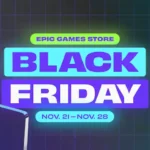 Black Friday Fortnite 2023 : Explorez de Nouveaux Horizons avec Epic Games Store
